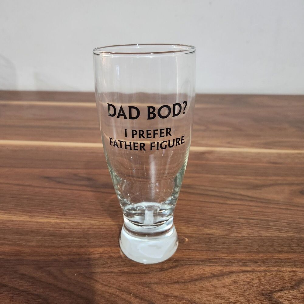 Dad Bod? I Prefer Father Figure  14.5 oz Pilsner Beer Glass Funny Dad Gift